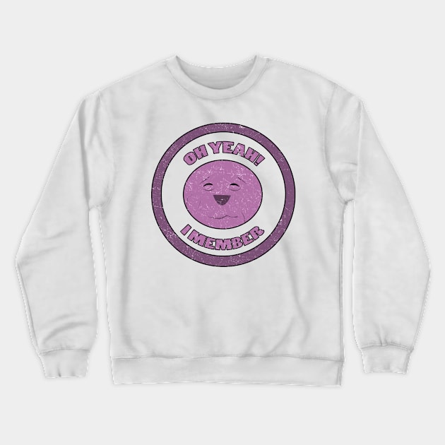 Member Berries Crewneck Sweatshirt by POPITONTHEWALL